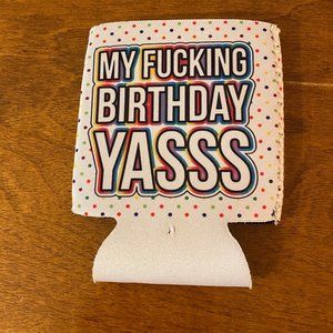 My Fucking Birthday YASSS Coosie